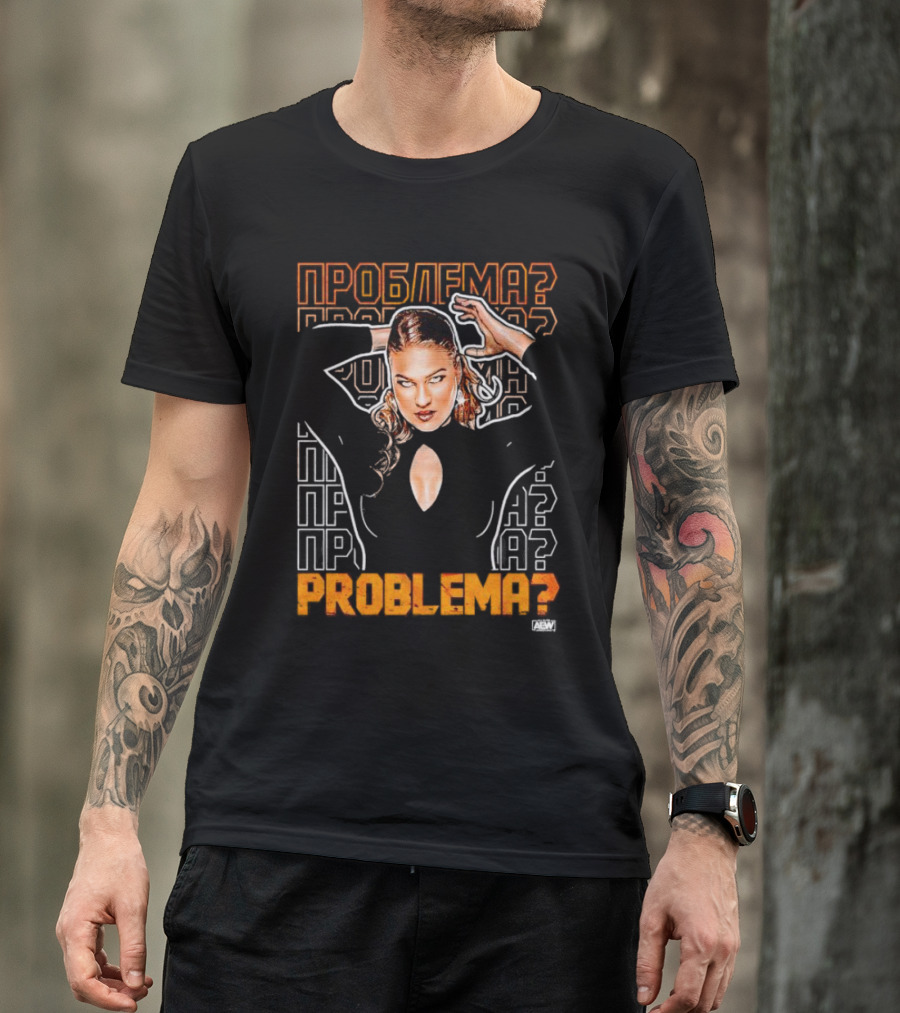 Marina Shafir Problema AEW T-Shirt