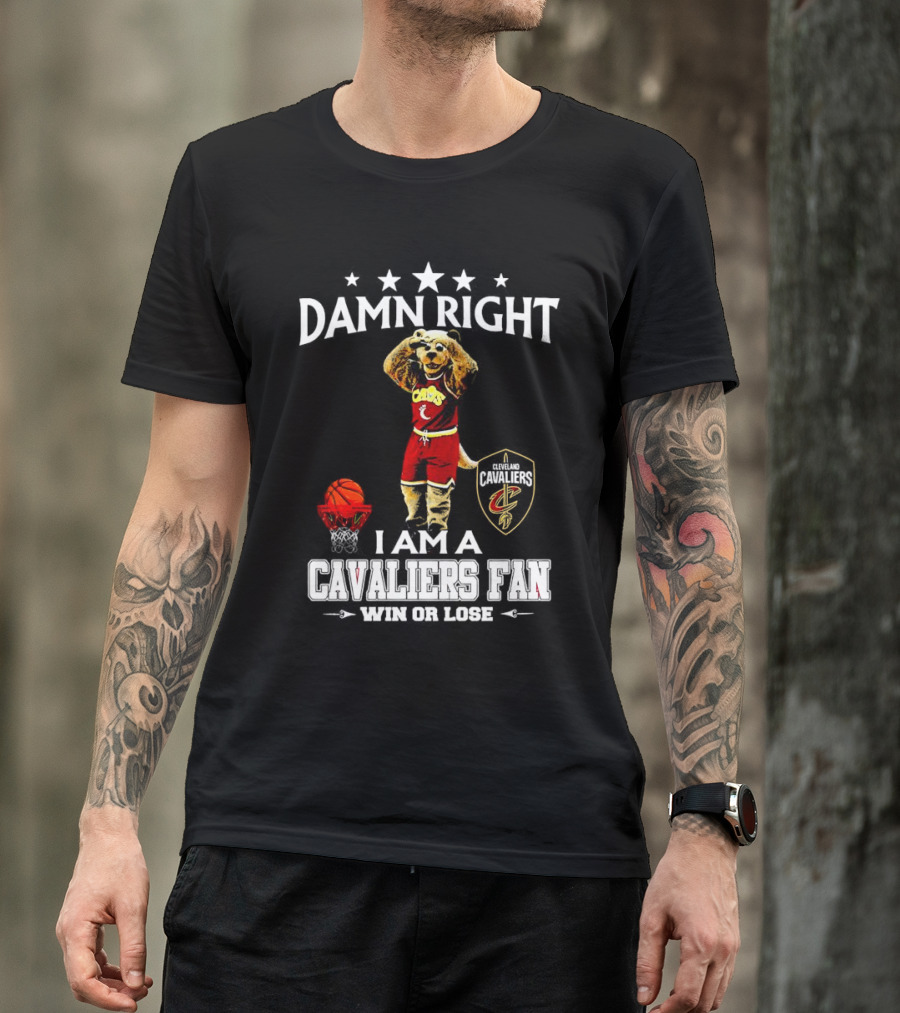 Damn Right I Am A Cleveland Cavaliers Fan Win Or Lose Basketball Mascot T-Shirt