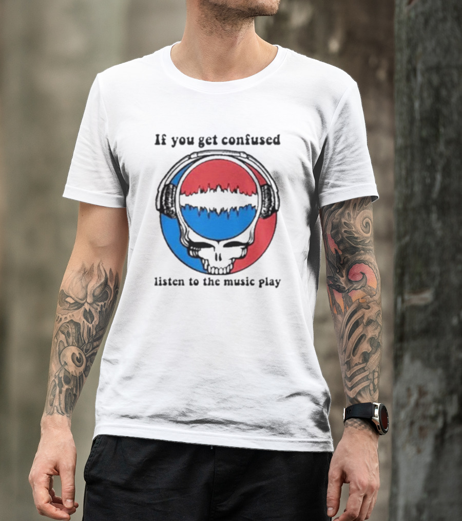 If You Get Confused Listen To The Music Play Skull With Headphones Red And Blue Soundwave T-Shirt