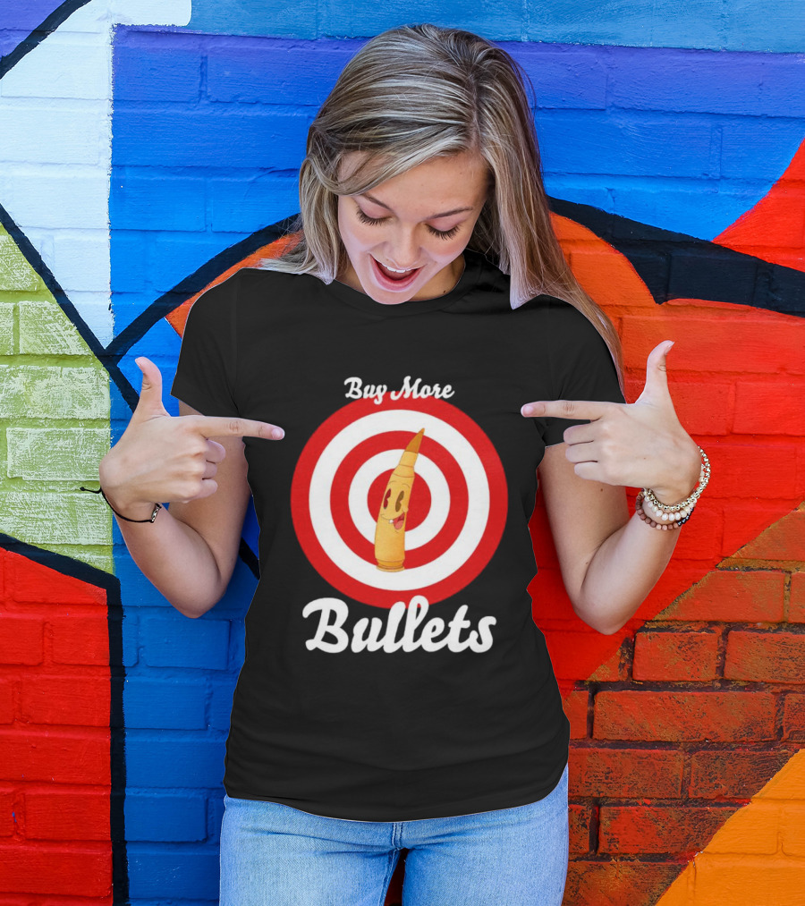 Buy More Bullets Cartoon Bullet With Target Background T-Shirt