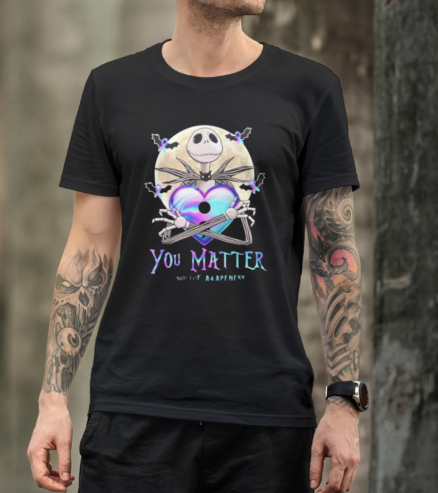 You Matter Jack Skellington Suicide Prevention Awareness T-Shirt