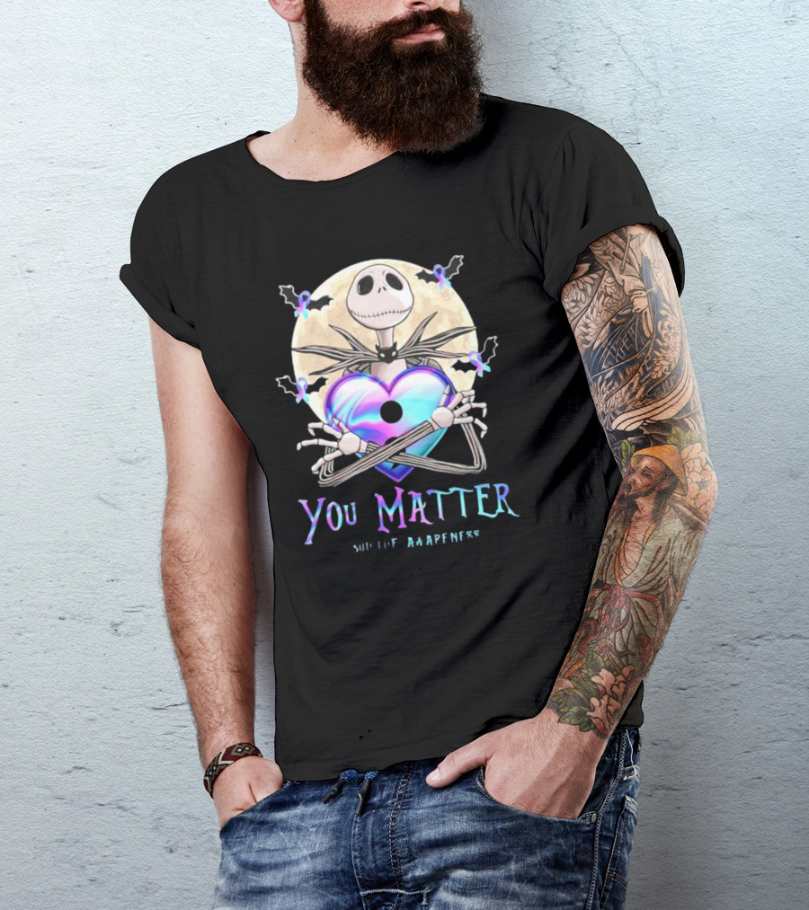 You Matter Jack Skellington Suicide Prevention Awareness T-Shirt
