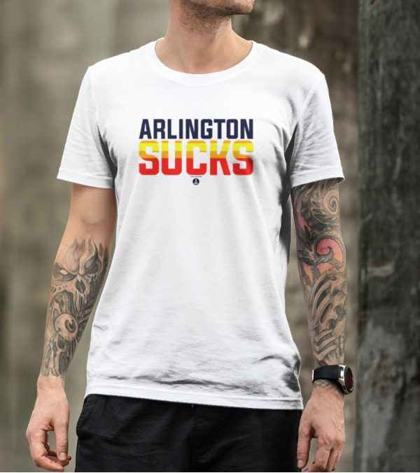 Arlington Sucks Third Ward Astros-Inspired Colors T-Shirt