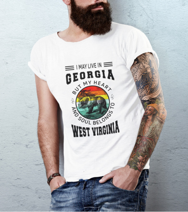 I May Live In Georgia But My Heart And Soul Belongs To West Virginia Black Bear T-Shirt