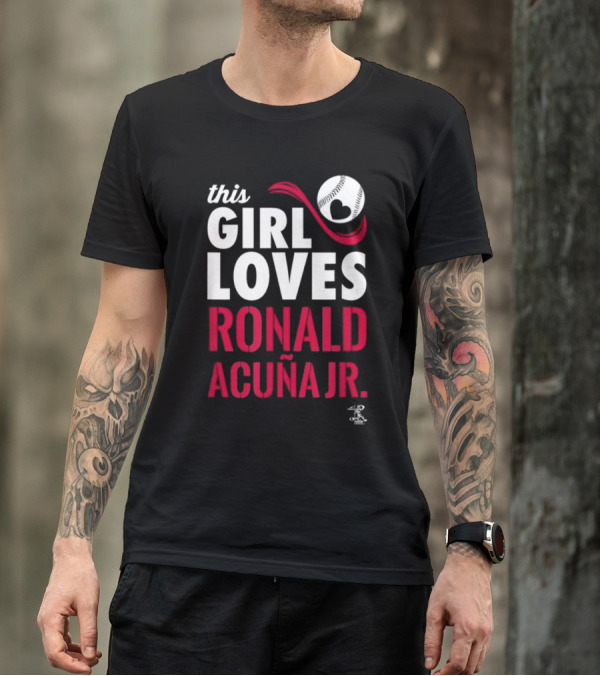 This Girl Loves Ronald Acuna Jr Gameday Baseball Heart T-Shirt