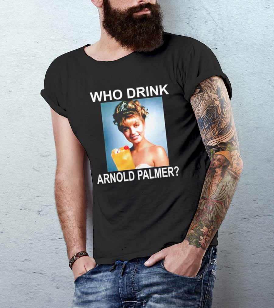 Who Drink Arnold Palmer Twin Peaks Reference T-Shirt