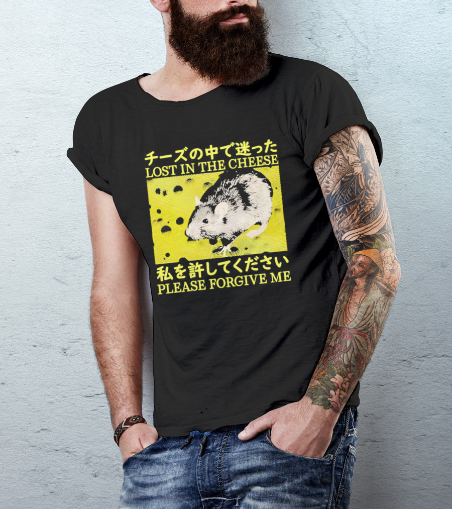 LOST IN THE CHEESE PLEASE FORGIVE ME Rat T-Shirt