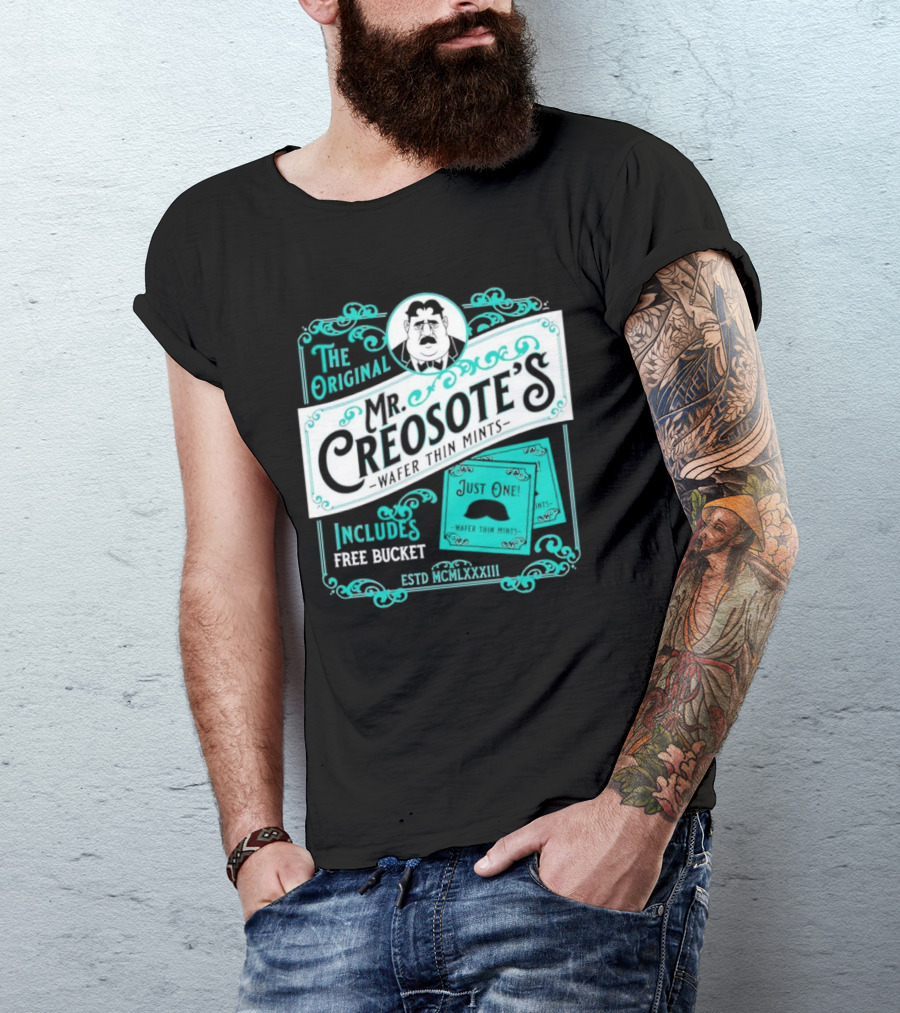 The Original Mr. Creosote’s Wafer Thin Mints Includes Free Bucket Estd MCMLXXXIII T-Shirt