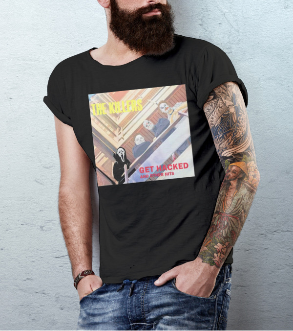 THE KILLERS GET HACKED AND OTHER HITS T-Shirt