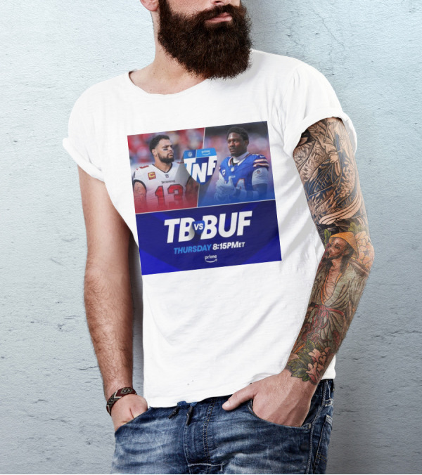 Mike Evans Tampa Bay Vs Stefon Diggs Buffalo Bills TNF Thursday Prime 8:15PM ET T-Shirt