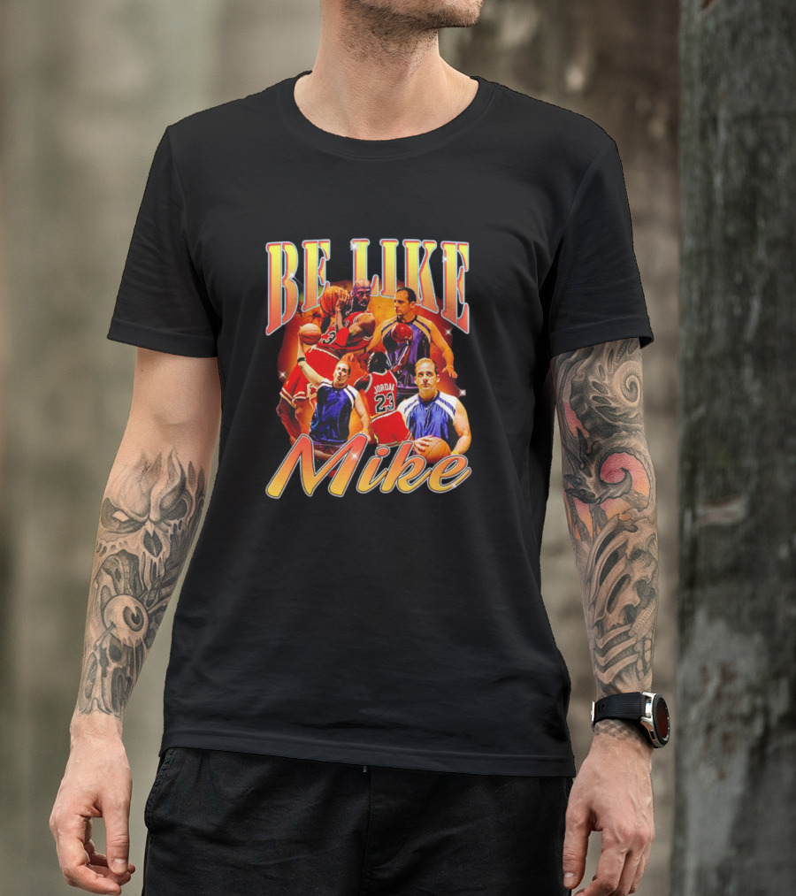 Be Like Mike Jordan 23 Basketball T-Shirt