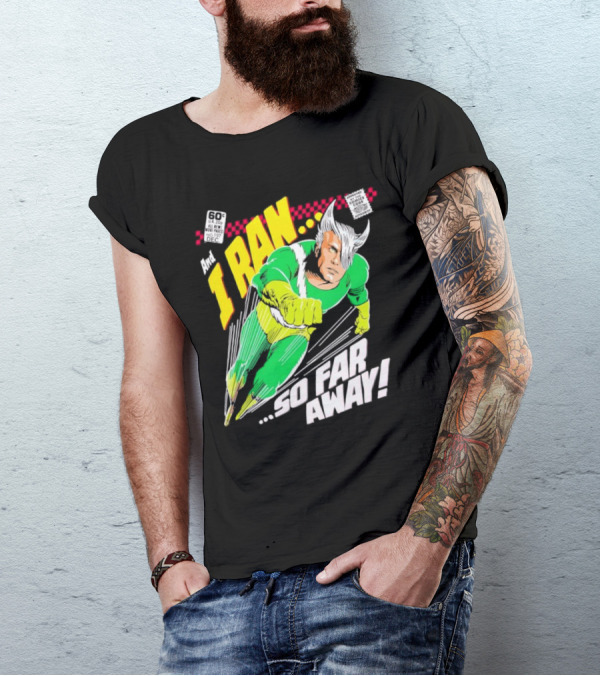 And I Ran 60¢ Super Speed Comic Hero So Far Away T-Shirt