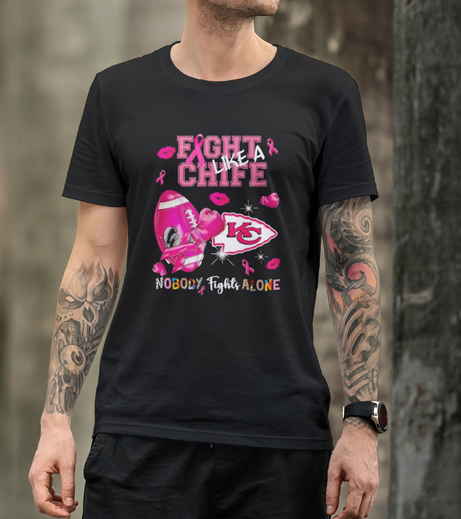 Fight Like A Chief Nobody Fights Alone Breast Cancer KC Pink Ribbon Football Gloves T-Shirt