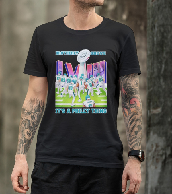 Brotherly Shove Super Bowl LVII It's A Philly Thing Eagles Football T-Shirt