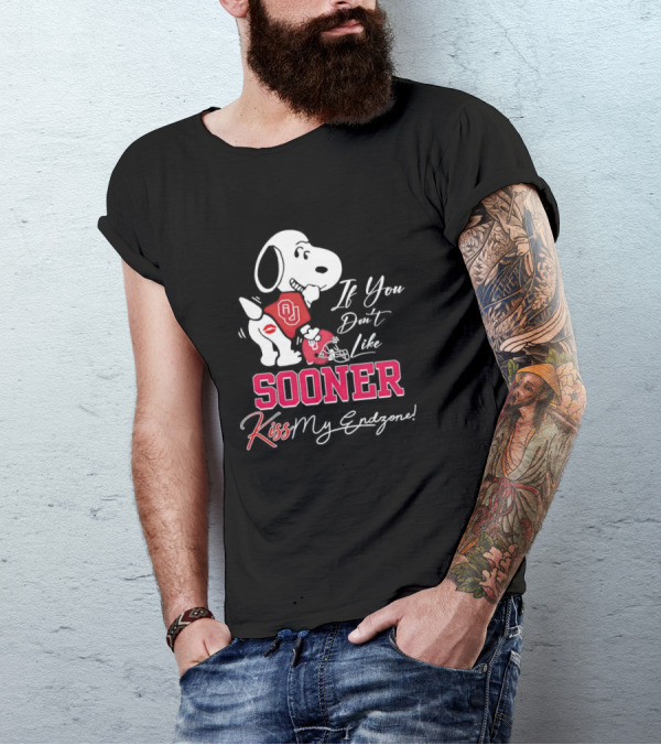 If You Don't Like Sooner Kiss My Endzone Snoopy OU Football T-Shirt