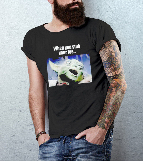 When You Stub Your Toe Yoda Meme T-Shirt