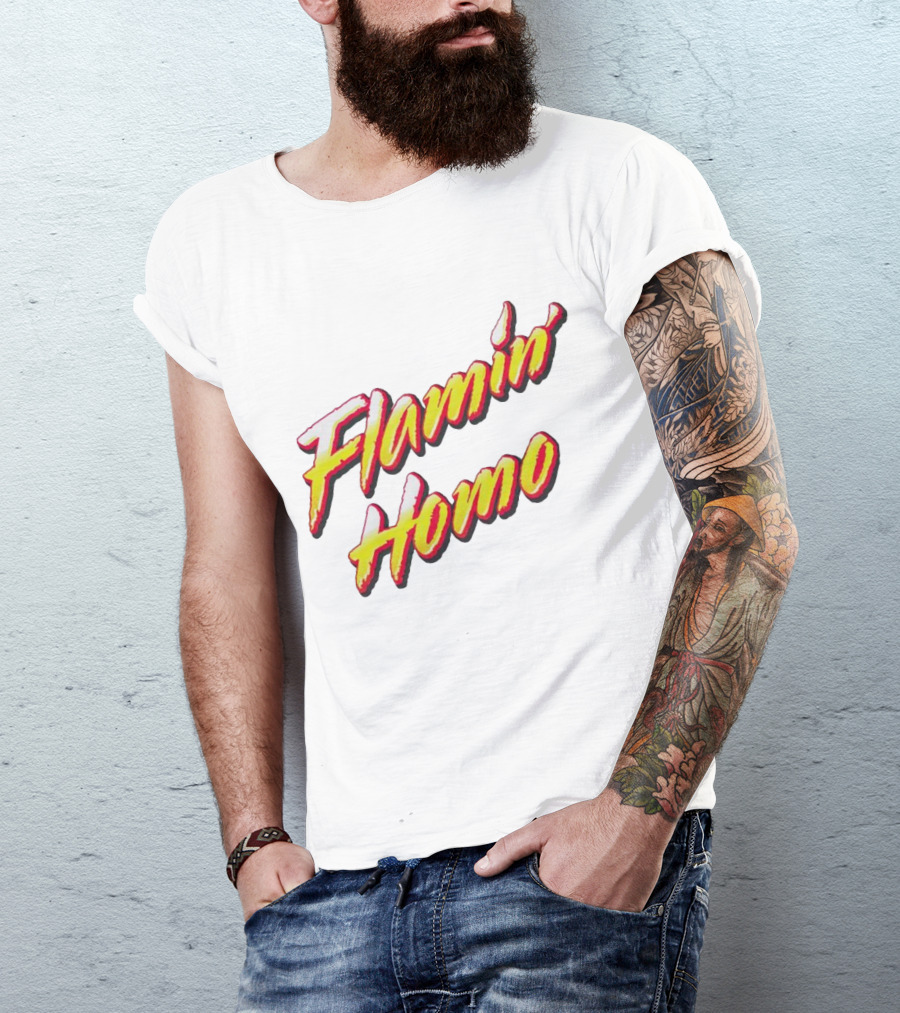 Flamin’ Homo T-Shirt