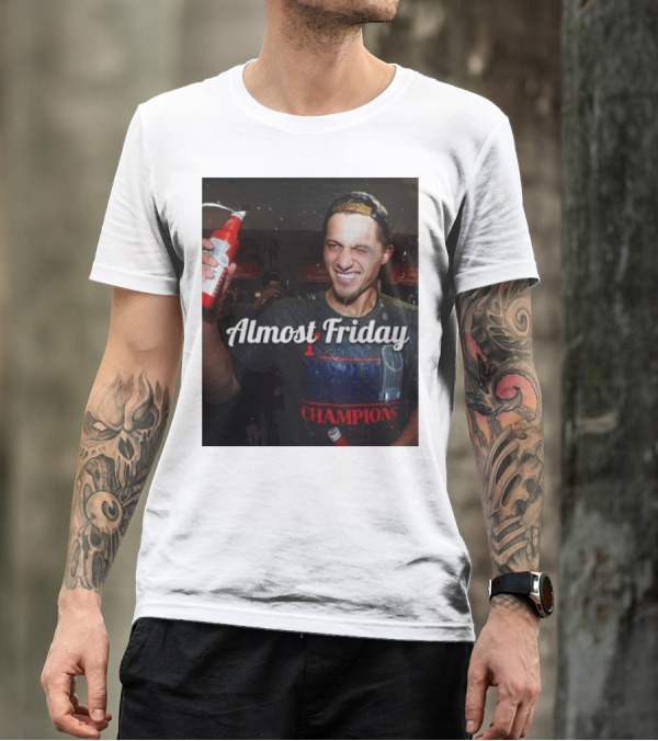 Almost Friday World Series Champions T-Shirt