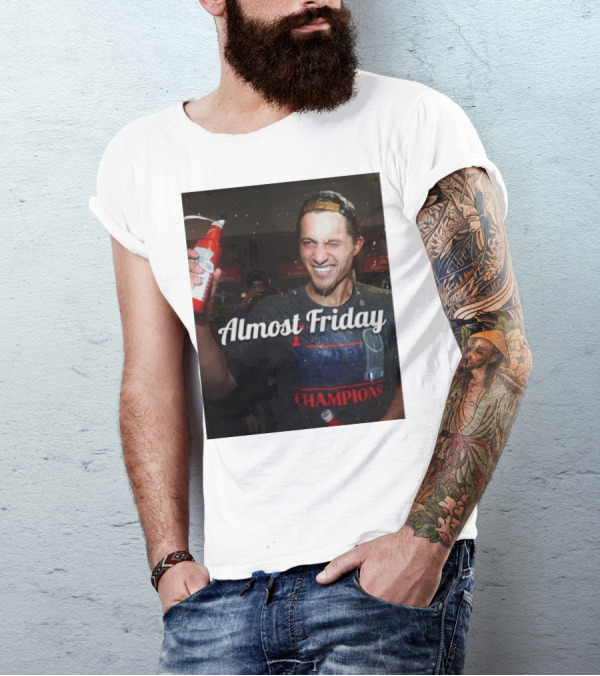 Almost Friday World Series Champions T-Shirt
