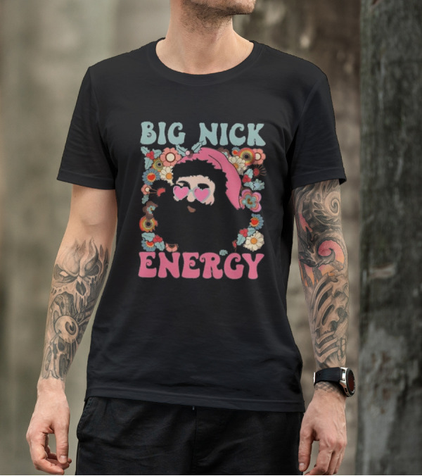 Big Nick Energy Merry Christmas Party Funny Santa With Flowers And Heart Sunglasses T-Shirt