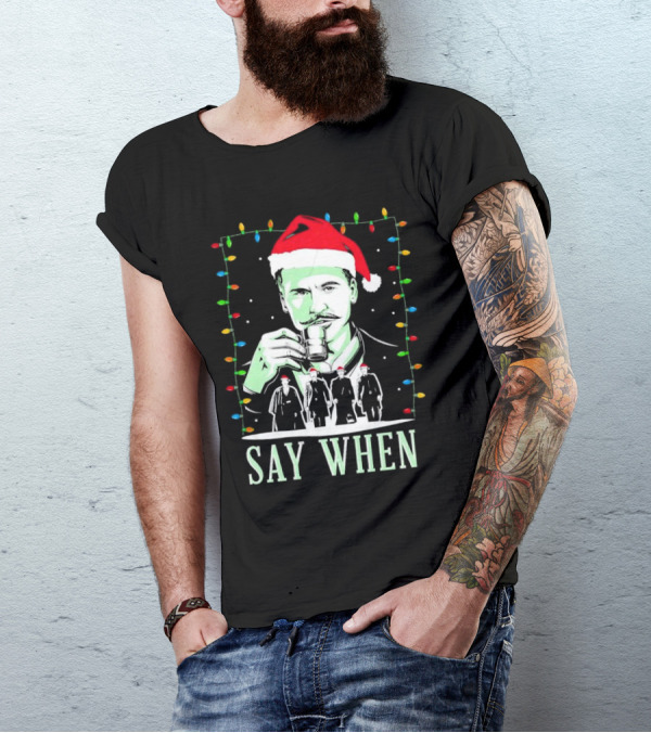 Doc Holliday Say When Christmas Lights Santa Hat T-Shirt