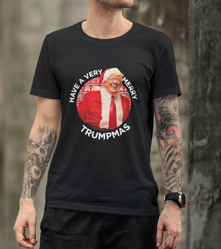 Have A Very Merry Trumpmas Santa Red Christmas Sweater Suit T-Shirt