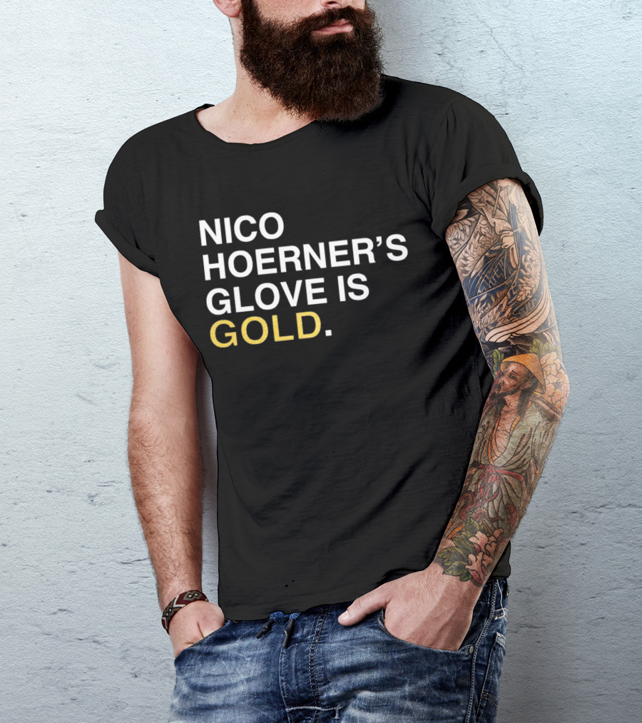 Nico Hoerner’s Glove Is Gold T-Shirt