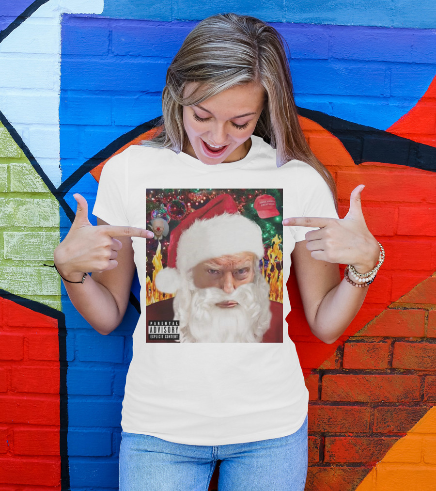 Santa Trump Make America Great Again Christmas Parental Explicit Content T-Shirt