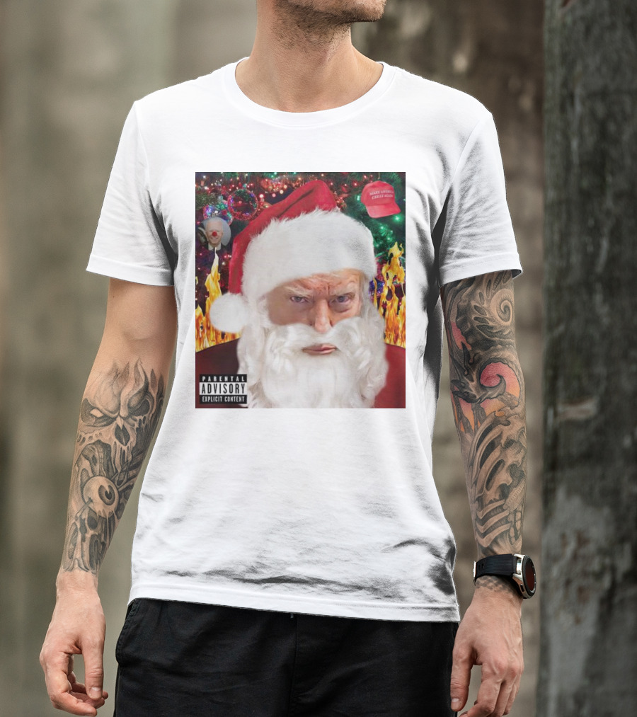 Santa Trump Make America Great Again Christmas Parental Explicit Content T-Shirt