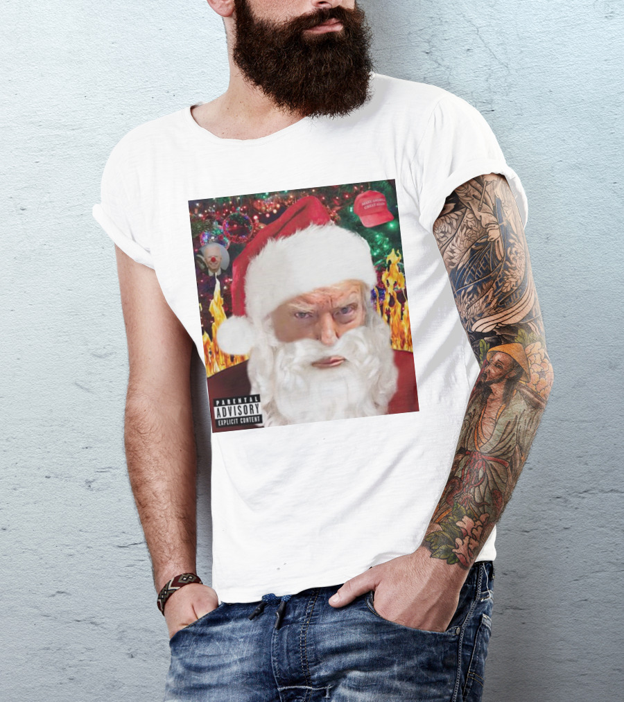Santa Trump Make America Great Again Christmas Parental Explicit Content T-Shirt