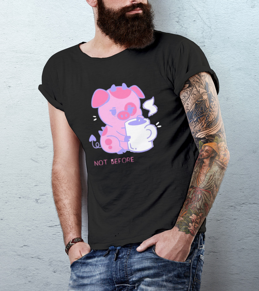 Fat Nuggets Not Before Coffee Pig Holding Steaming Mug T-Shirt