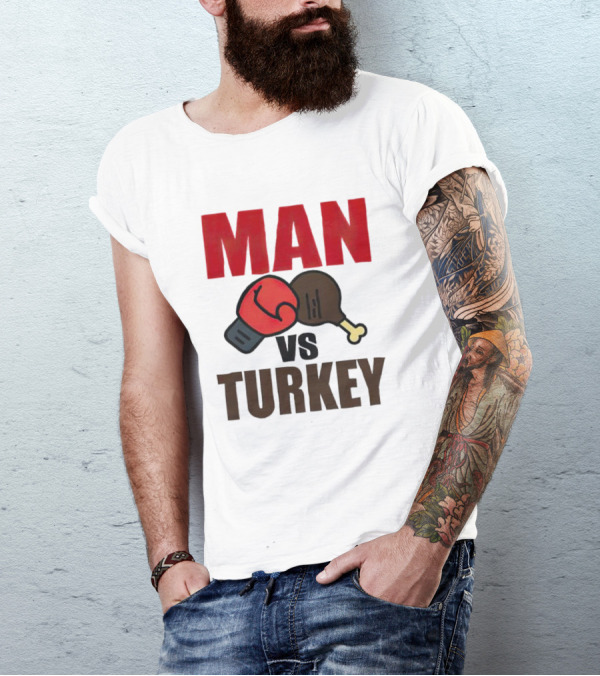MAN VS TURKEY THANKSGIVING BOXING MATCHUP T-Shirt