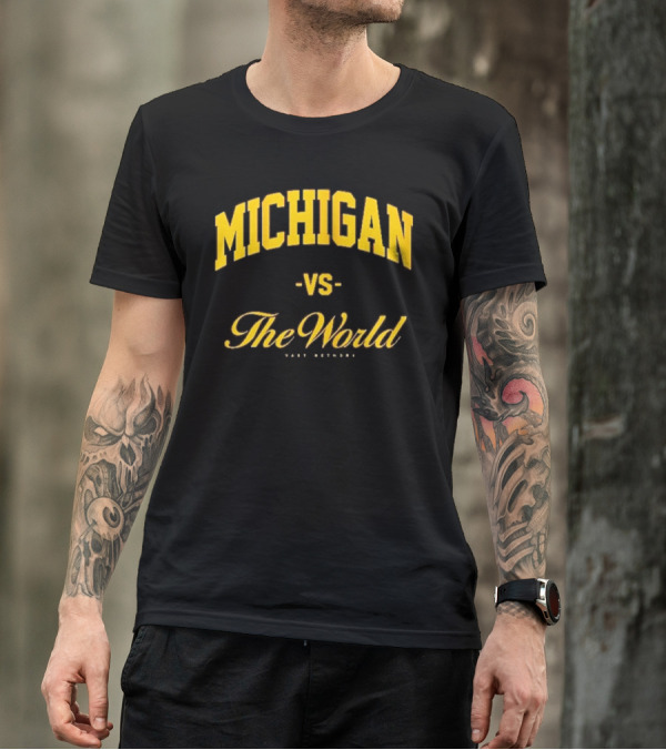 Michigan Versus The World Vast Network Jim Harbaugh Michigan Football Game Day T-Shirt