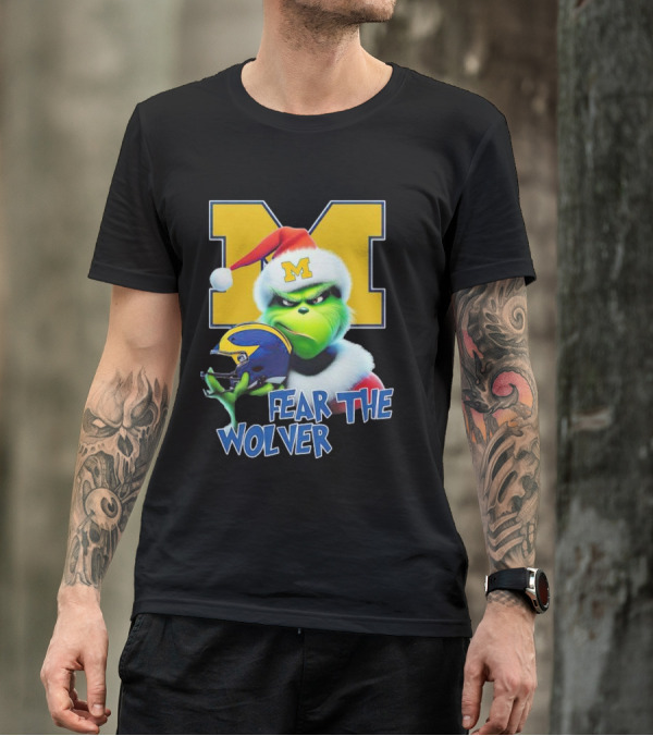 Grinch Michigan Wolverines Fear The Wolver Christmas T-Shirt