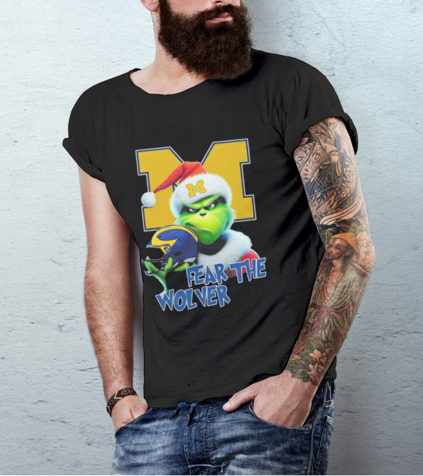 Grinch Michigan Wolverines Fear The Wolver Christmas T-Shirt