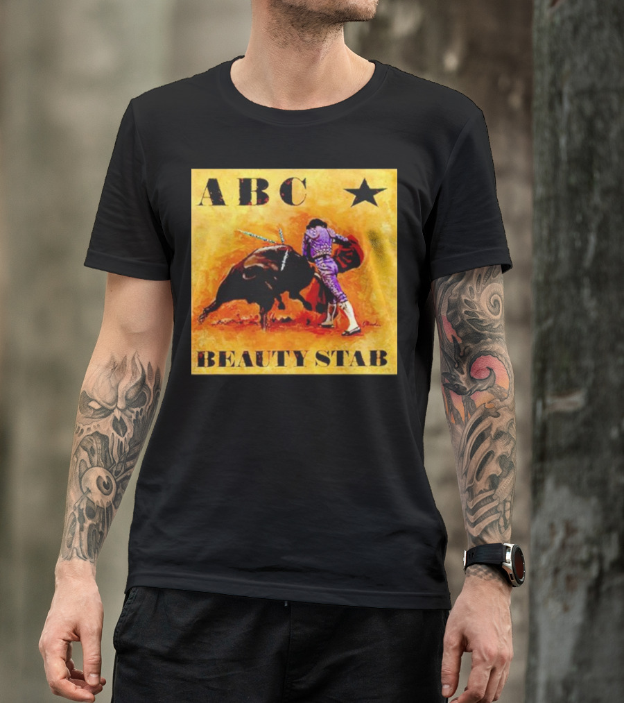 ABC Beauty Stab Matador Encounter With Bull And Star T-Shirt