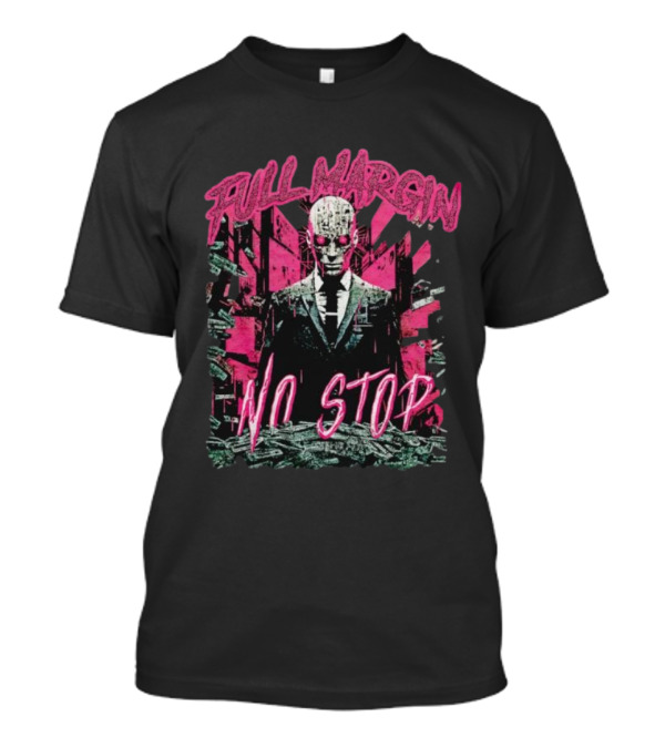 Full Margin No Stop Cyberpunk Businessman In Pink And Green Dystopian Cityscape T-Shirt