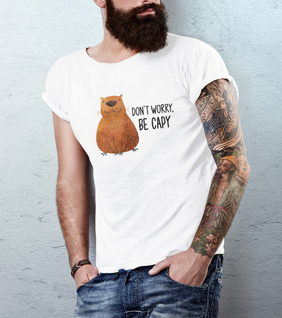 Capybara Don't Worry Be Capy T-Shirt