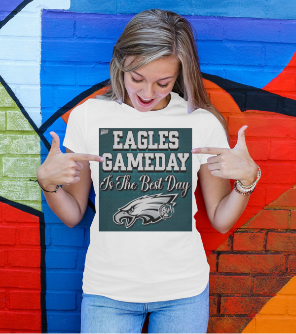 Eagles Gameday Is The Best Day Fly Eagles Fly T-Shirt