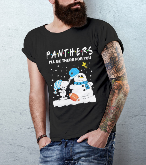 Snoopy And Snowman With Panthers I'll Be There For You Christmas Football T-Shirt
