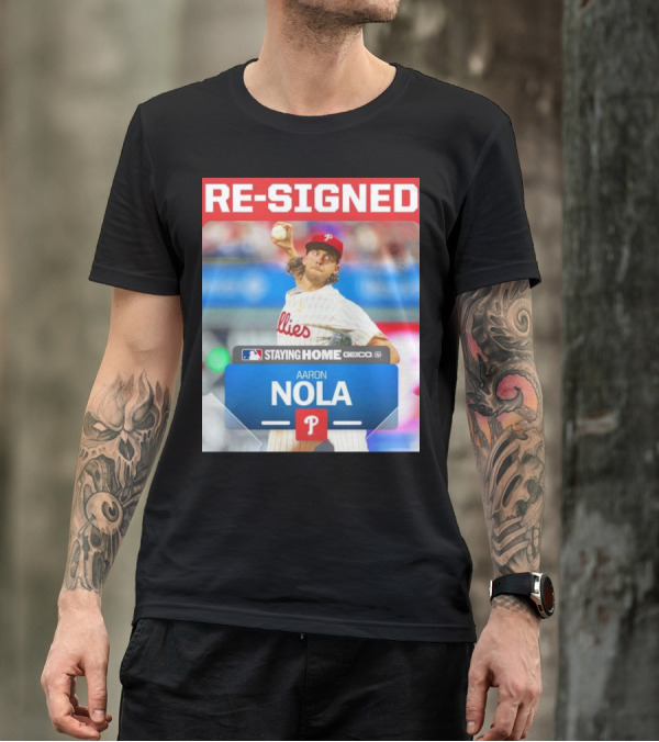 Philadelphia Phillies Aaron Nola Re-Signed Staying Home T-Shirt