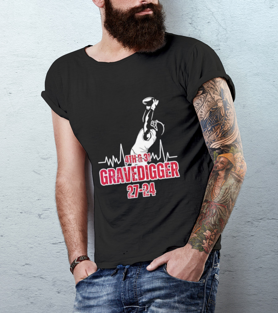 4th And 31 Gravedigger 27-24 T-Shirt
