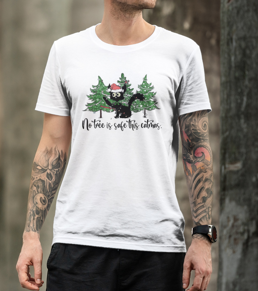 No Tree Is Safe This Catmas Naughty Black Cat Christmas T-Shirt