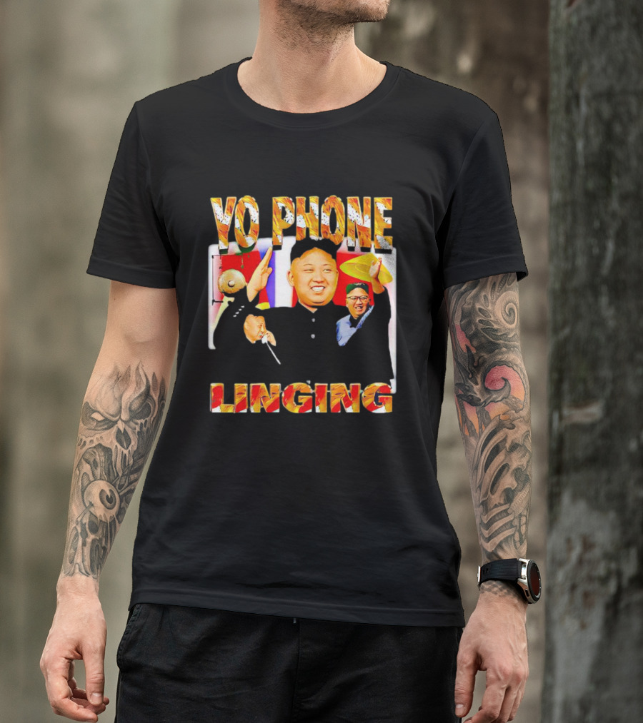 YO PHONE LINGING Kim Jong-un Gongs And Flags T-Shirt