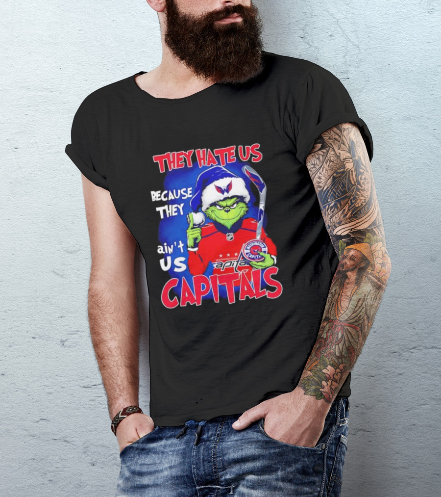 They Hate Us Because They Ain't Us Washington Capitals Grinch T-Shirt