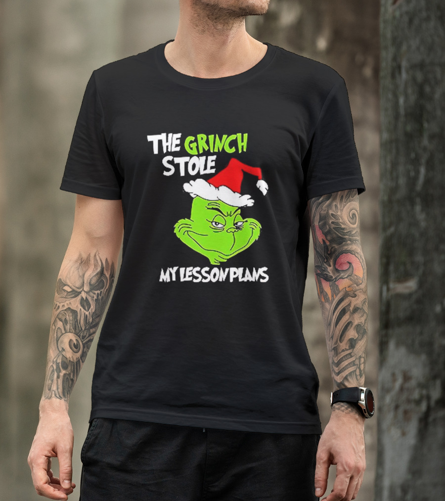 The Grinch Stole My Lesson Plans Christmas Red Hat Green Face T-Shirt