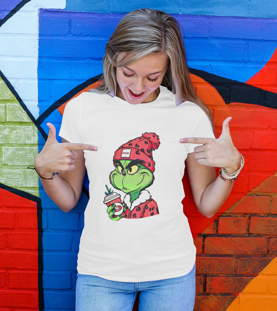 Grinch Boujee San Francisco 49ers Coffee Winter Look T-Shirt