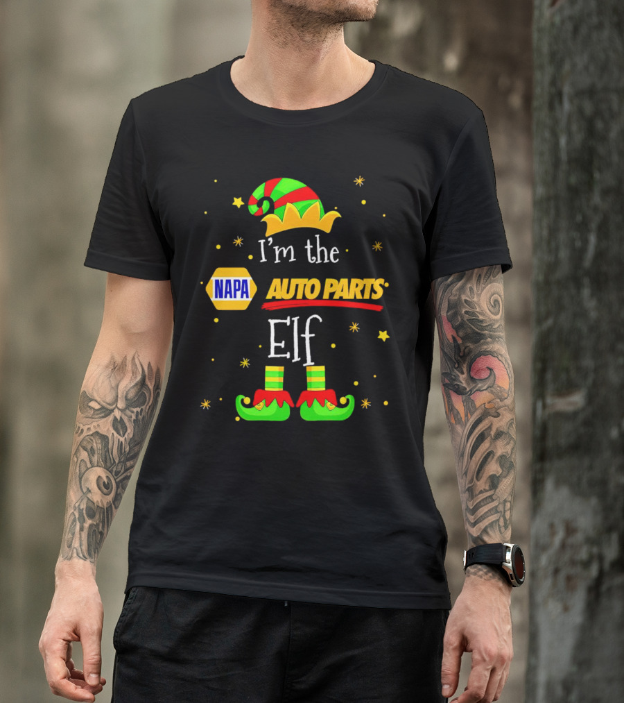 I’m The NAPA Auto Parts Elf Christmas Hat Shoes Stars T-Shirt
