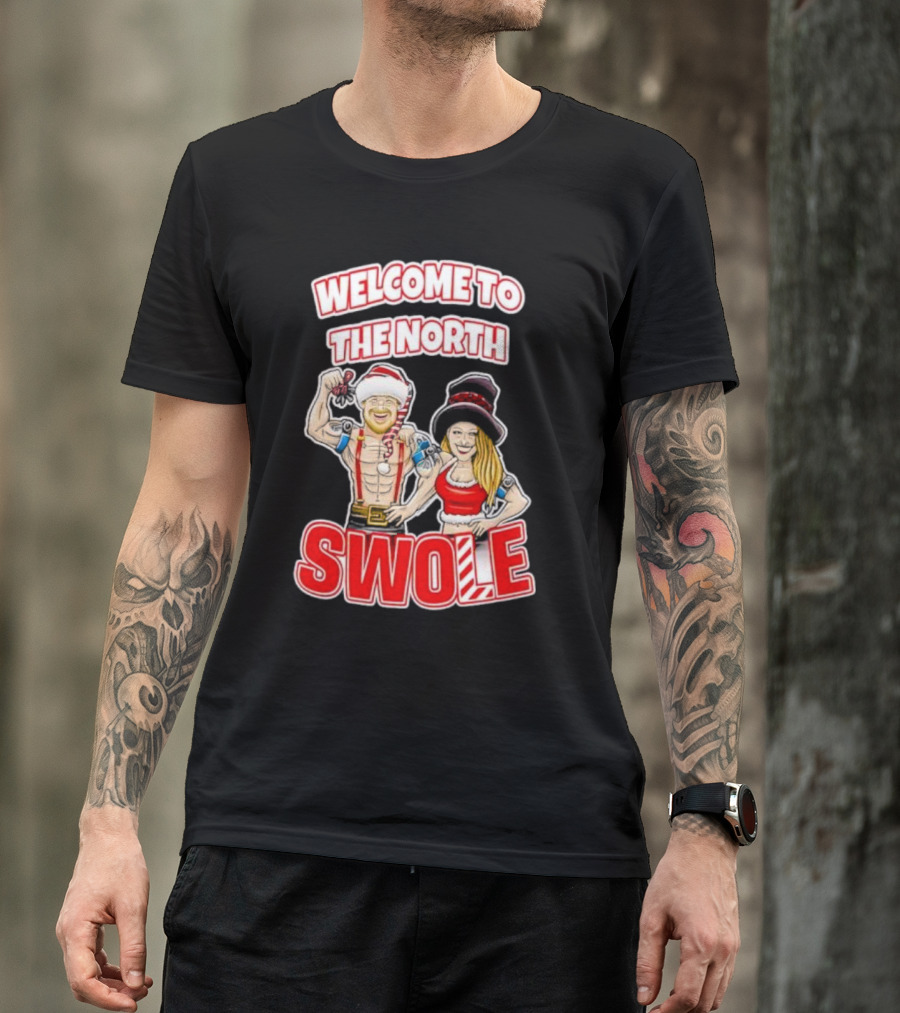 WELCOME TO THE NORTH SWOLE Santa Elf Holiday Fitness Bodybuilding Christmas Holiday T-Shirt