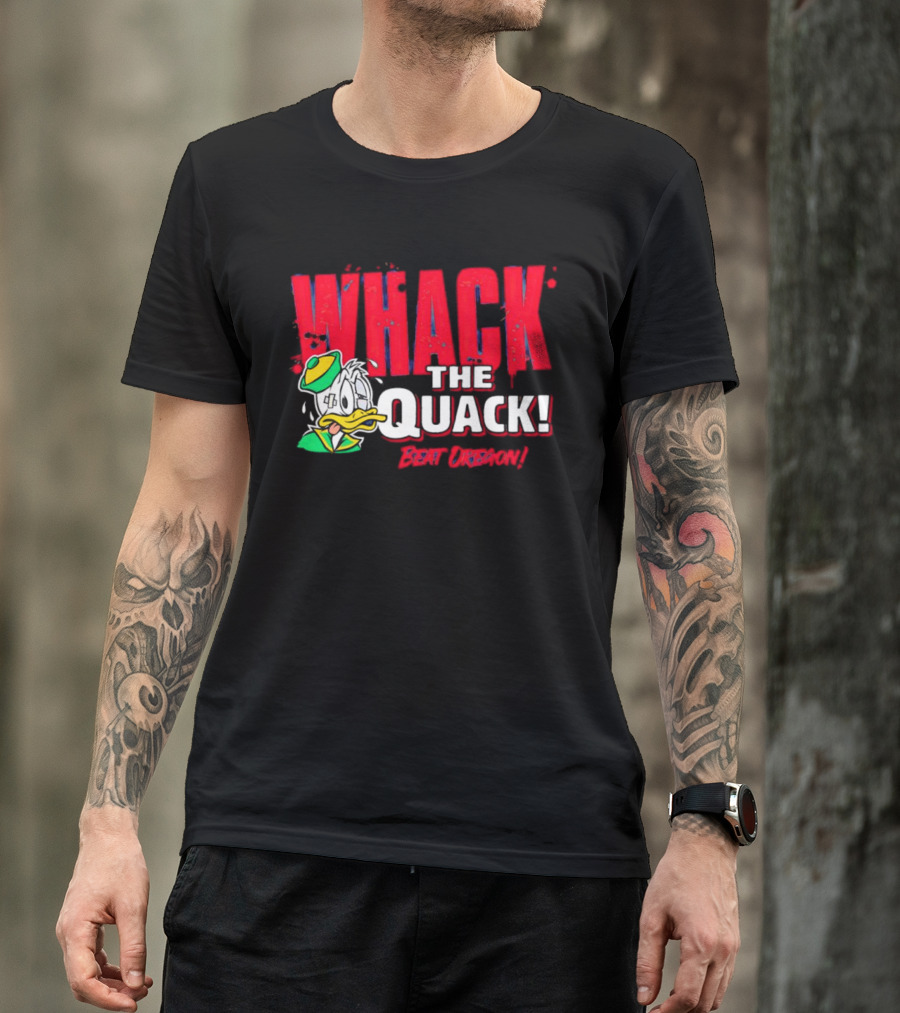 WHACK THE QUACK BEAT OREGON T-Shirt